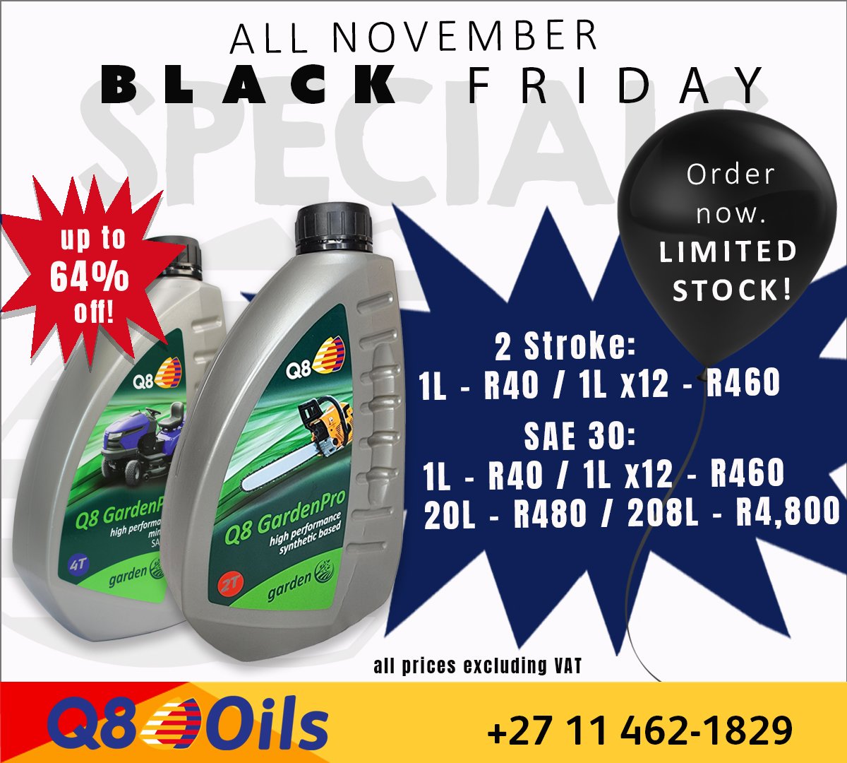 BlueChipLube's tweet photo. BLACK FRIDAY ALL NOVEMBER 

Q8 GardenPro Oil SAE 30 and 2T, are high quality monograde mineral oils designed for small engines used in gardens. Get 64% off, while stocks last.  

Contact us on +27 11 462-1829 / internalsales@bcl.co.za.

#Lubricantsl #BlackFriday https://t.co/20IMg1cq6Y