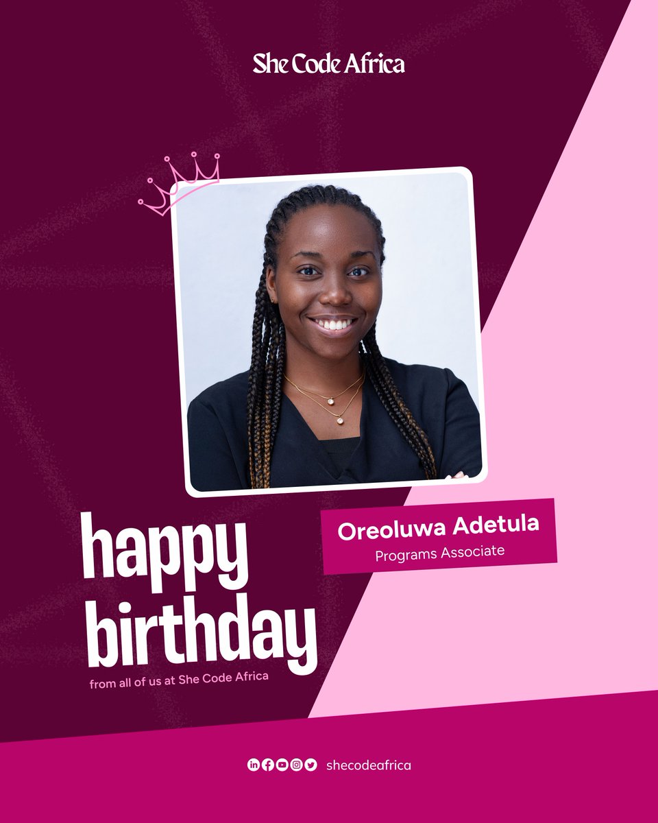 SheCodeAfrica's tweet image. Happy Birthday to our amazing Programs Associate, Oreoluwa Adetula! 🥳 

We appreciate your dedication to the work we do at She Code Africa. Cheers to an amazing year ahead! 

Join us in wishing her a very happy birthday! 🎉 

#SheCodeAfrica