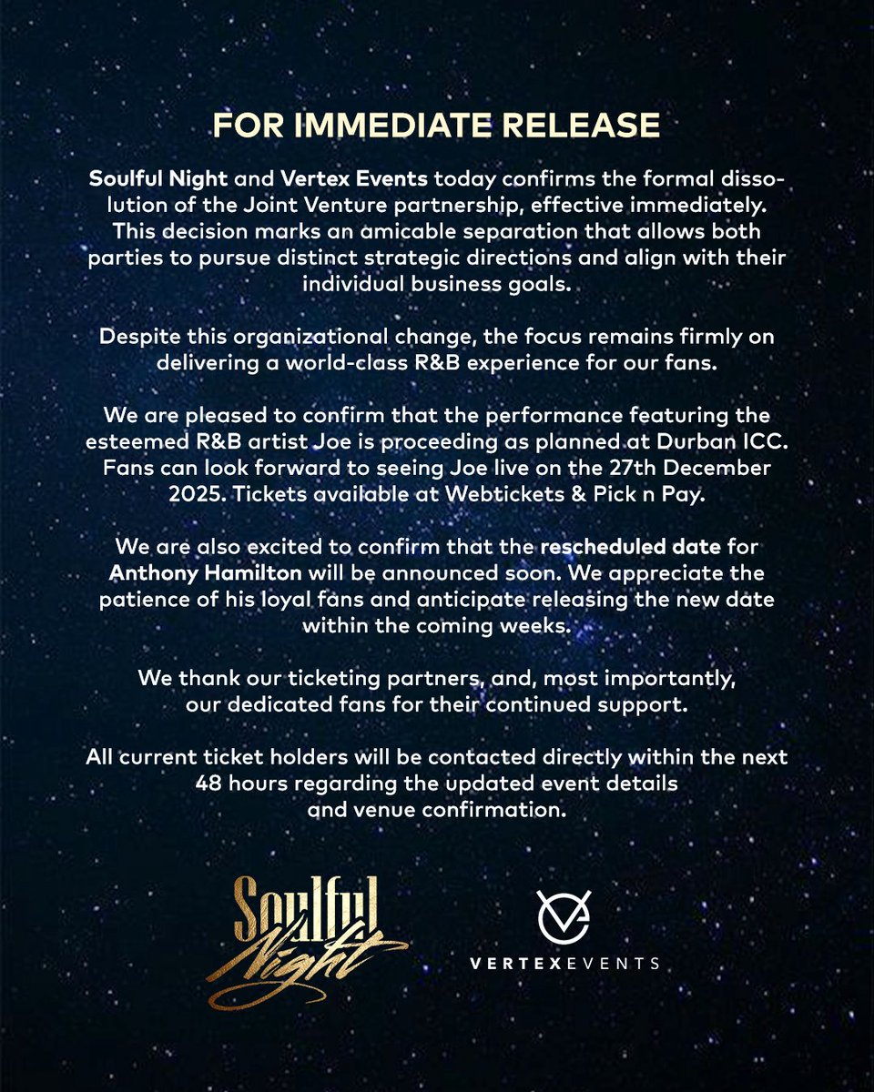 VertexEvents's tweet image. To our loyal supporters : Thank you for standing with us.
Joe is still set to light up Durban ICC on 27 Dec 2025, and Anthony Hamilton’s new date will be released soon.
Your support means everything. 💫

#vertexevents #soulfulnightssa #joe #anthonyhamilton