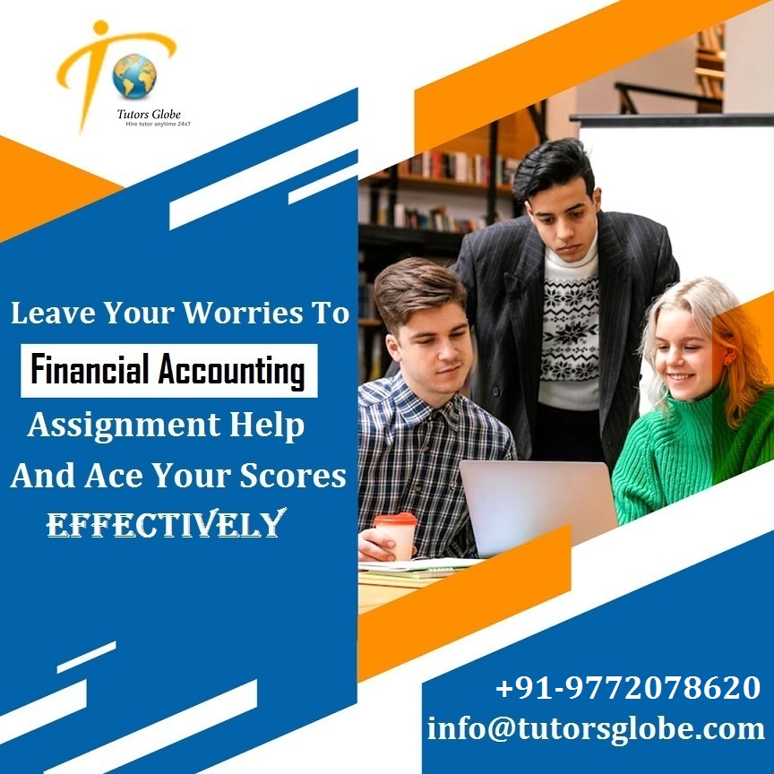 TutorsGlobe's tweet image. Is your assignment task causing sleepless nights? Financial Accounting Assignment Help can act as real savior to fix situation and in earning A++! #FinancialAccountingAssignmentHelp #FinancialAccountingHomeworkHelp #UKTutoring #UKstudies #TopUKCourses #UKtopwritingservices