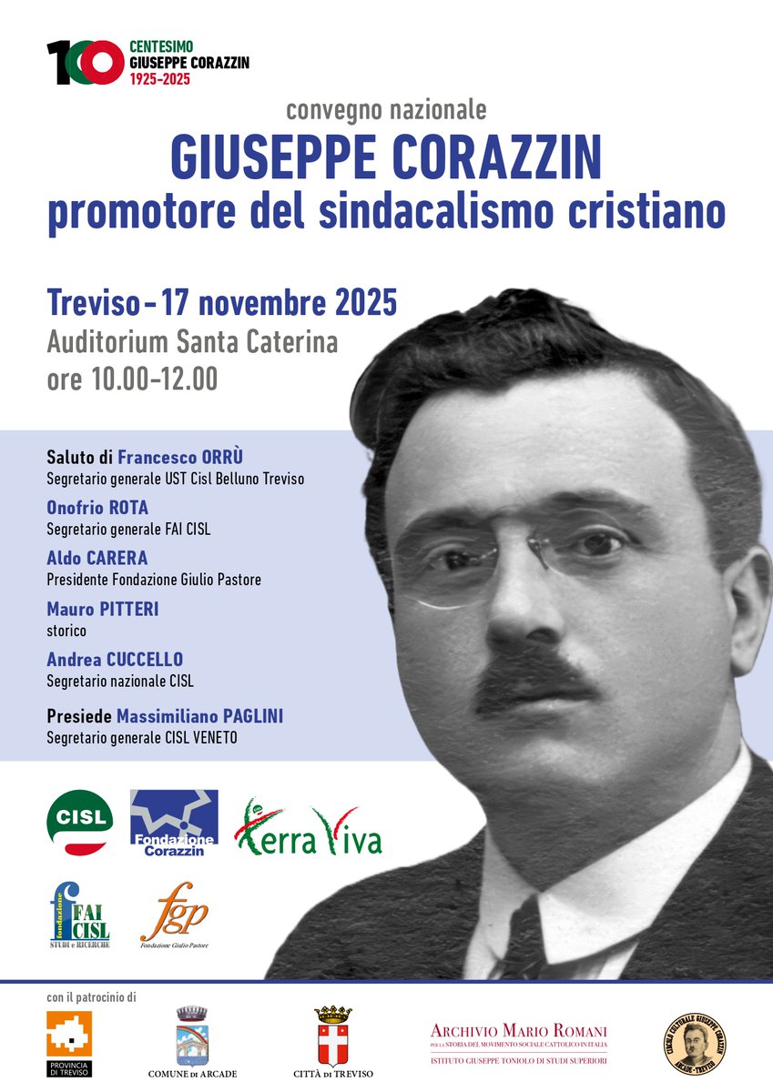A cent'anni dalla morte di #GiuseppeCorazzin, Cisl propone il convegno “Giuseppe Corazzin e la nascita del movimento sindacale cristiano” per ricordare uno dei padri fondatori del #sindacalismocattolicoitaliano e riflettere sulla sua attualità.
 
📅17 novembre – Treviso