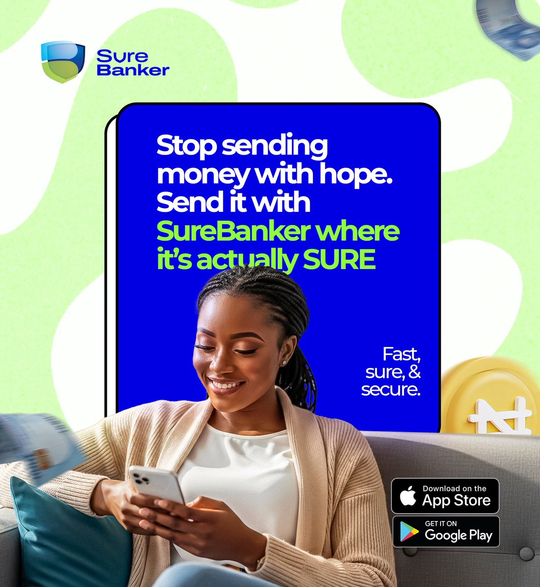Stop sending money with prayer and vibes.

Use SureBanker because it’s fast, sure, and actually secure. 💙

#SureBanker #SendMoneyFast #SecureTransfers #NaijaFintech #AfricaFintech #MobileBanking #InstantTransfer #SafeBanking #DigitalBanking #FintechAfrica #MoneyTransferApp