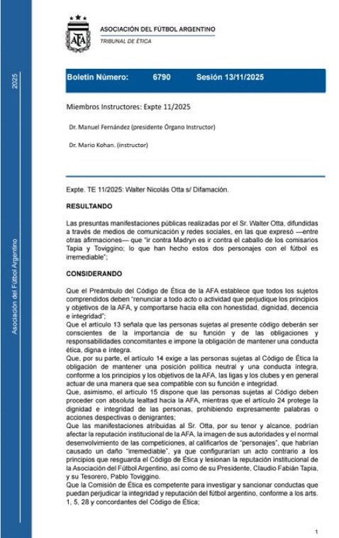 La suspensión provisional de 30 días a Walter Otta por parte del Tribunal de Ética de AFA, con motivo de presuntas manifestaciones EN CONTRA de Tapia y Toviggino, es uno de los hechos más oscuros, arbitrarios y dictatoriales que yo refuerde de un tribunal oficial para con un