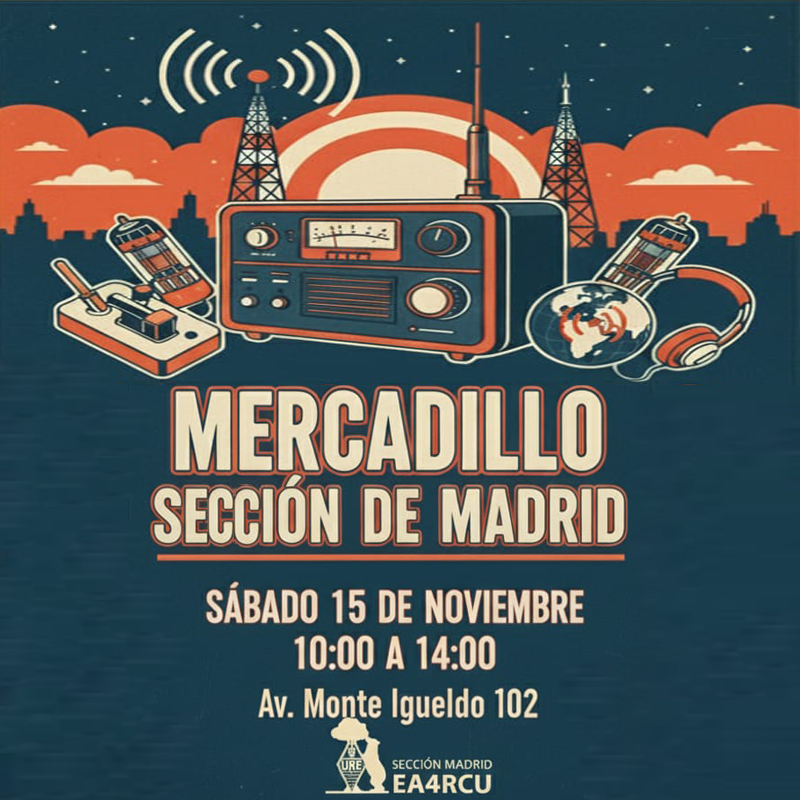 📣 ¡Mercadillo en la Sección de Madrid! <a href="/EA4RCU/">SL URE Madrid - Radio Club Madrid</a>
🗓 15 de noviembre
📍Avda. Monte Igueldo 102-2ª planta
Si quieres vender algo, contacta con la sección para poder organizar bien el espacio en las mesas.
Os esperamos! 🙌🛒