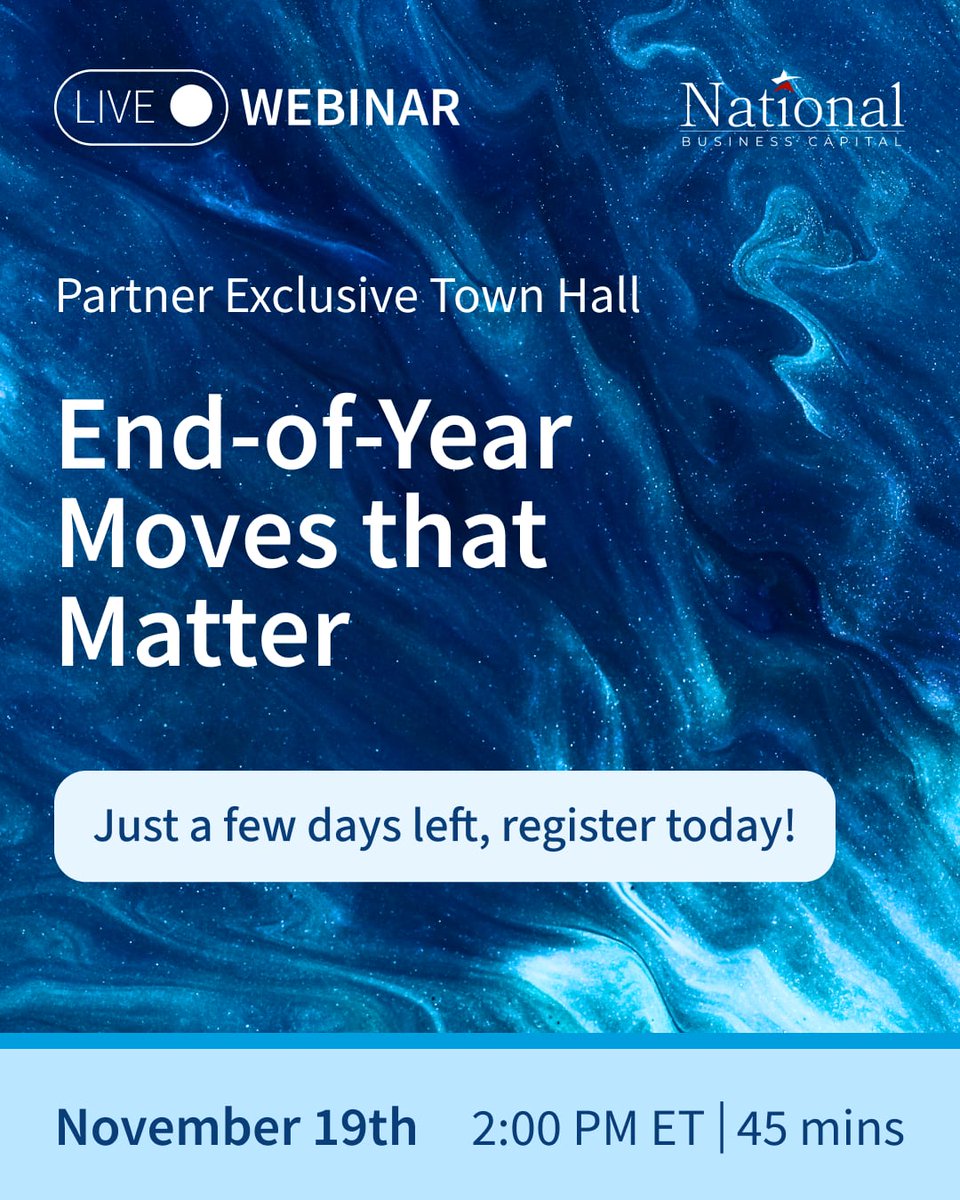 Just a few more days!!
Partner Town Hall: End-of-Year Moves That Matter
📅 November 19 | 🕑 2:00–2:45 PM EST

🧠 If you’re working with clients looking to make smart moves before New Year’s, this is 45 minutes you don’t want to miss.

🔗 Register now: nationalbusinesscapital.com/end-of-year-mo…