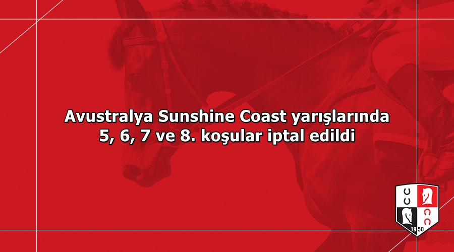 Avustralya Sunshine Coast yarışlarında 5, 6, 7 ve 8. koşular iptal edildi

tjk.org/TR/YarisSever/…