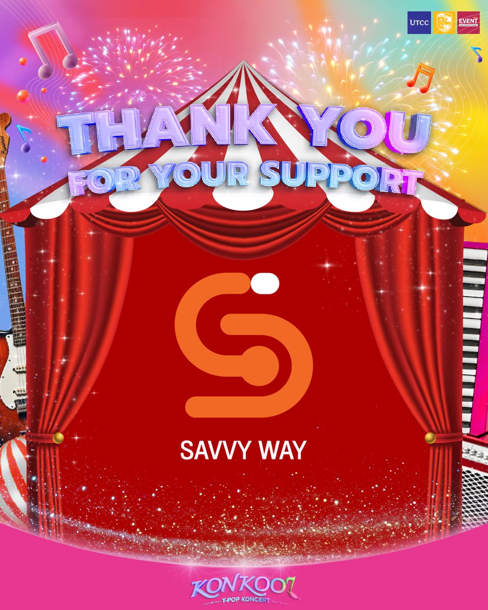ขอขอบคุณ “SAVVY WAY” ที่ให้การสนับสนุนและเป็นส่วนหนึ่งของงาน 
KON KOOL T-POP KONCERT🎪🎠
ที่มาร่วมสร้างประสบการณ์พิเศษให้กับงานในครั้งนี้ให้ออกมาสมบูรณ์และดำเนินการไปได้อย่างราบรื่น

#KONKOOLTPOPKONCERT
#KoolAtKhonKaen 
#TPOPInKK 
#GenZKoolFest