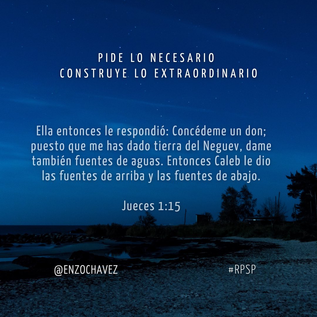 Jueces 1 
La visión te muestra lo que otros no ven; la valentía te impulsa a pedir lo que necesitas; la estrategia y gracia convierten terrenos áridos en productividad. Liderar es hacer fértil lo que parecía perdido, no es suerte: es decisión, acción y confianza en Dios.
#rpsp