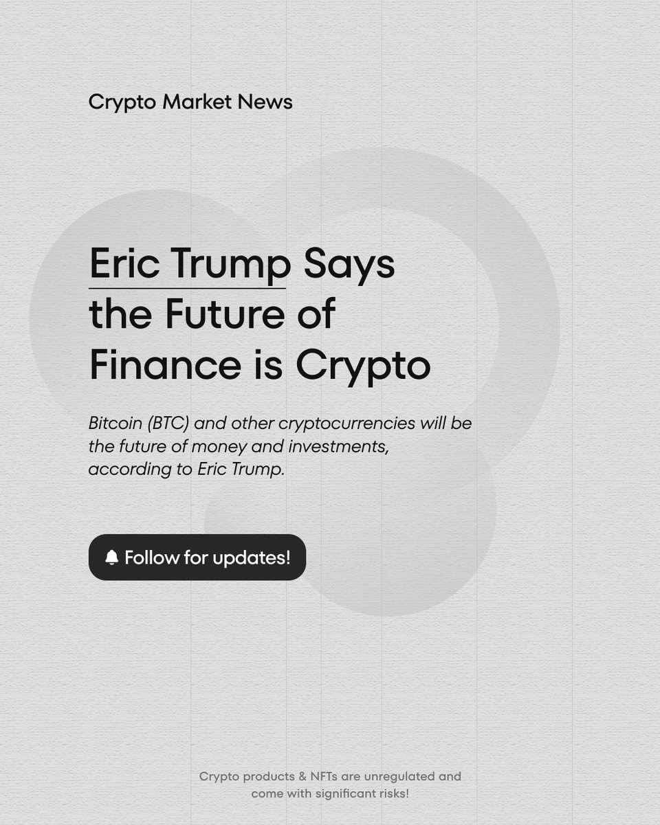 Eric Trump has voiced his opinion that Bitcoin (BTC) and other cryptocurrencies represent the future of money and investments. A significant statement on the role of digital assets.

#cryptofuture #bitcoins #btc #cryptocurrency #digitalasset #investment #cryptonews