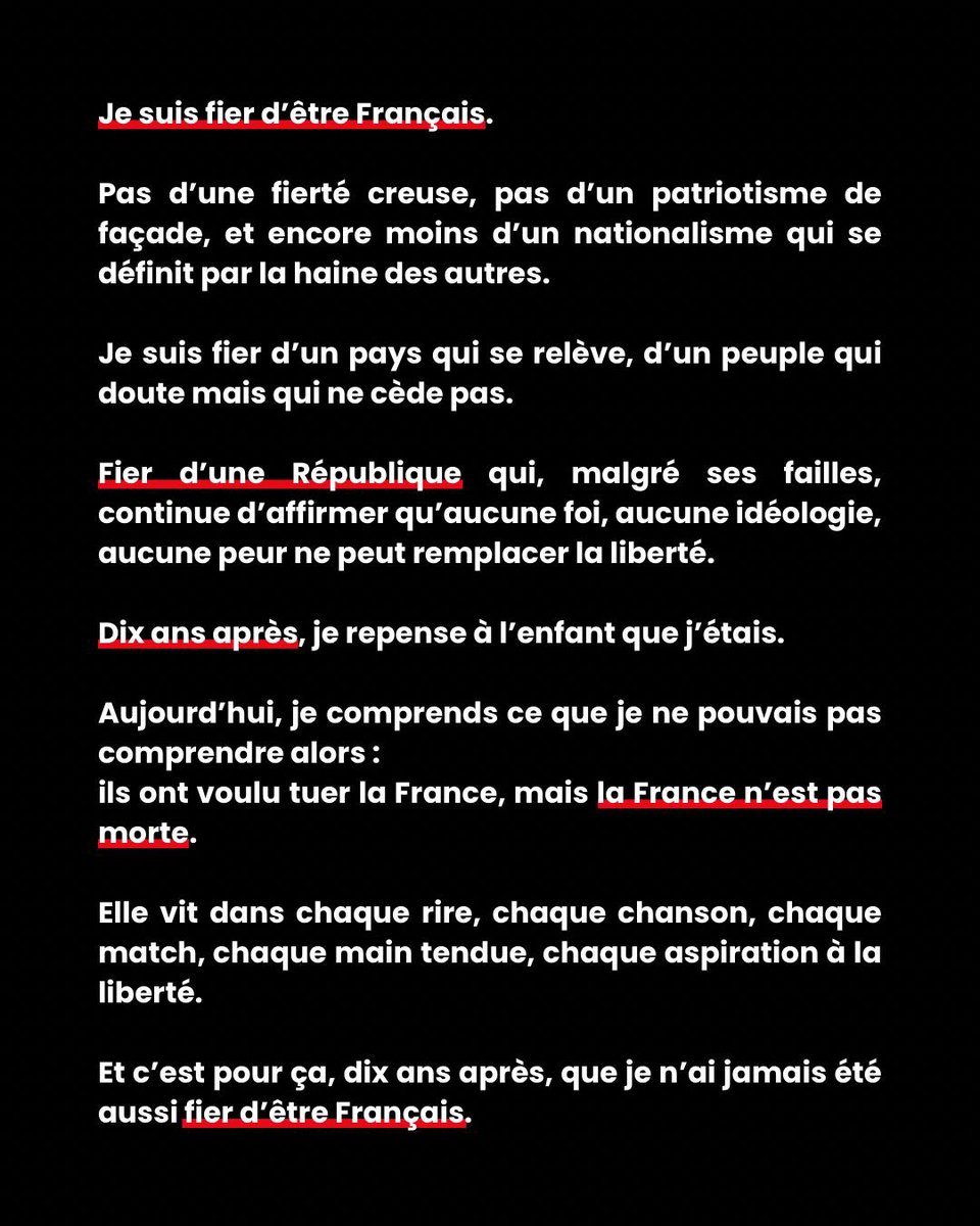 Et puis, dix ans après, je n’ai jamais été aussi fier d’être français.