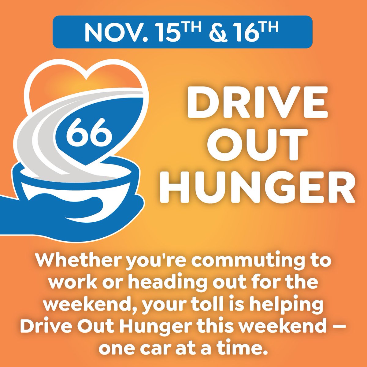Whether you're commuting to work or heading out for the weekend, your toll is helping Drive Out Hunger on Nov. 15 and Nov. 16 —one car at a time. Ride66Express.com  #66Express #66Cares
#DriveOutHunger #GiveBack #EndHunger #CommunitySupport
