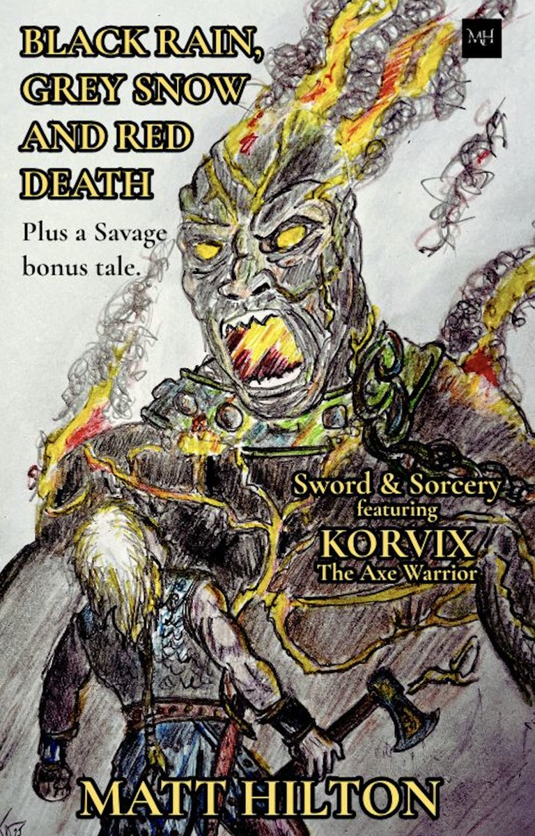 MHiltonauthor's tweet image. Black Rain, Grey Snow and Red Death (Korvix the Axe Warrior) amzn.eu/d/fu2Bhux #Amazon via @Amazon paperback now available for those that prefer to read the olde way (as do I)