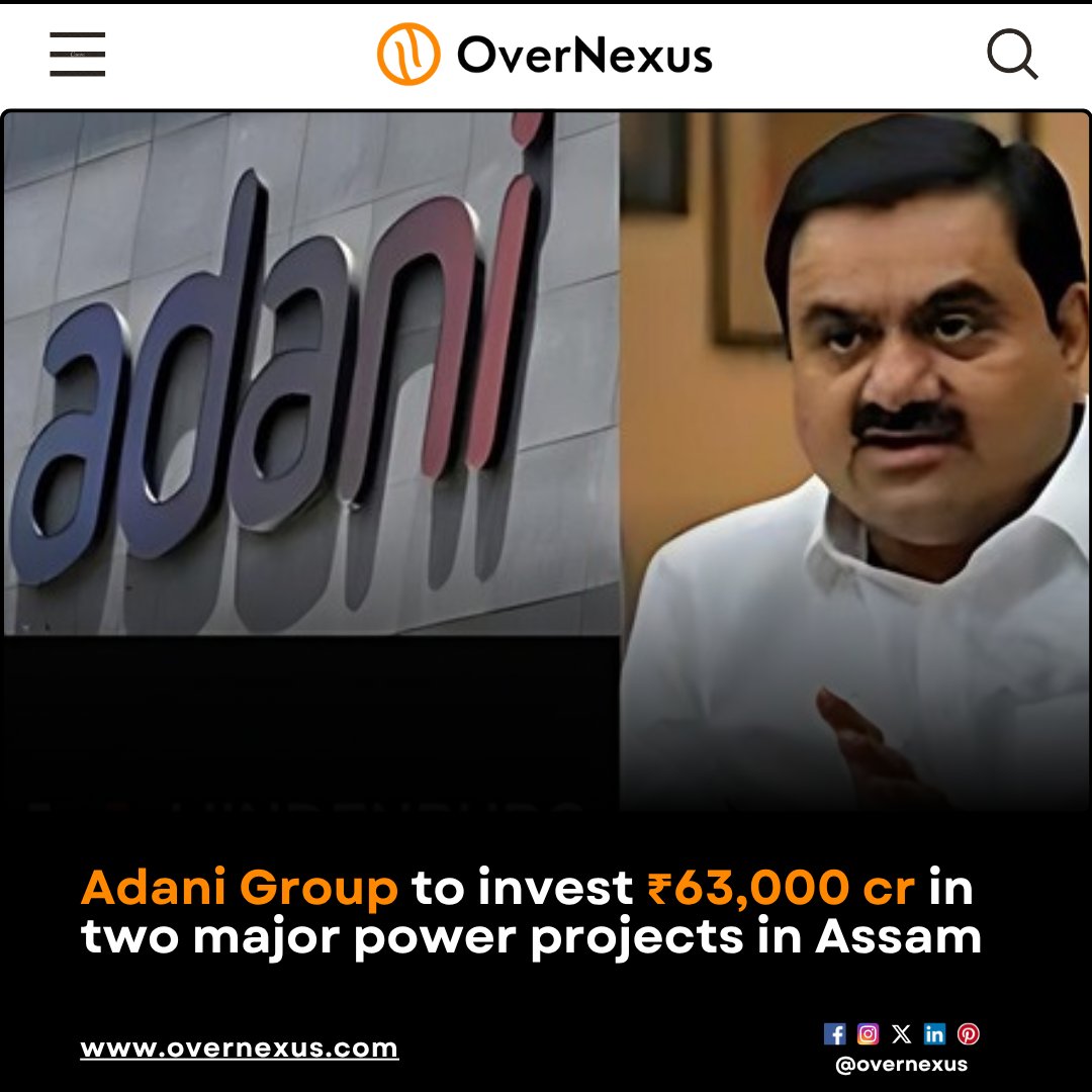 overnexusbiz's tweet image. The Adani Group plans to invest about Rs 63,000 crore in #Assam, with major projects including a 3,200 MW ultra-super-critical coal plant and two pumped-storage projects totaling 2,700 MW. Adani Power Ltd will invest Rs 48,000 crore for the coal plant.

#OverNexus #AdaniGroup