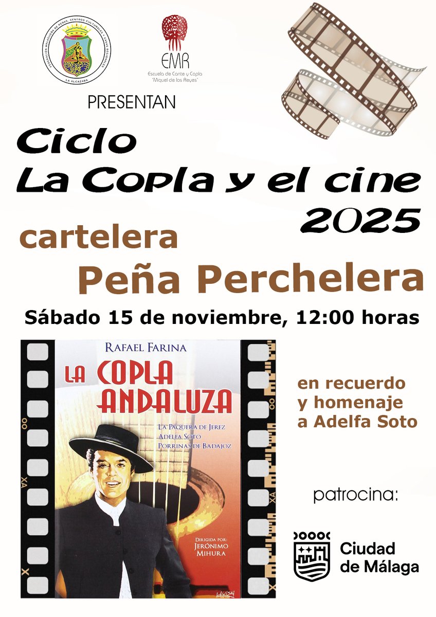 La Escuela de Cante y Copla 'Miguel de los Reyes' nos trae una nueva sesión del ciclo 'La copla y el cine', como recuerdo y homenaje a Adelfa Soto.
Será este sábado 15 de noviembre, a las 12 horas, en la sede de la Peña Perchelera con la proyección de 'La Copla Andaluza'.