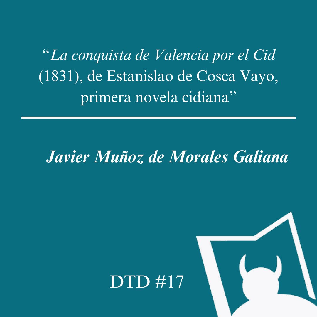 “La conquista de Valencia por el Cid (1831), de Estanislao de Cosca Vayo, primera novela cidiana”,
por Javier Muñoz de Morales Galiana

Link en bio🔗: turia.uv.es/index.php/diab…

😈Diablotexto Digital #17

#novelahistórica #Romanticismo #Ilustración #Neoclasicismo #Cervantes