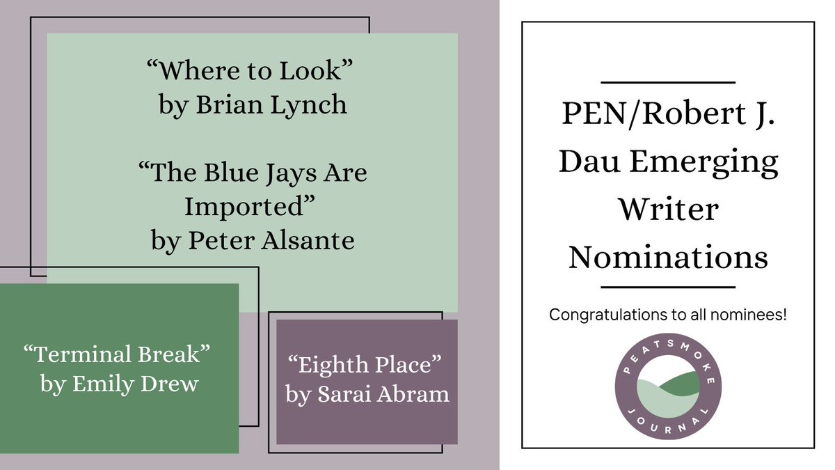 We are thrilled to announce our PEN/Robert J. Dau Emerging Writer Nominations! 
🌟"Where to Look" by Brian Lynch
🌟"The Blue Jays Are Imported" by Peter Alsante
🌟"Terminal Break" by Emily Drew
🌟"Eighth Place" by Sarai Abram