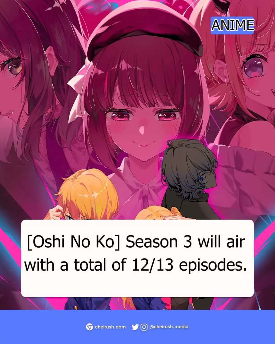 cheirush's tweet photo. ⭐ [Oshi No Ko] Season 3 will consist of 12–13 episodes, covering two major arcs:
🎭 Main Stay Arc (Ch. 81–90)
🔥 Scandal Arc (Ch. 91–108)
This season will adapt roughly 40 chapters of the manga — and it’s highly expected that the series will conclude with a movie, featuring the “Toward the Stars and Dreams” Arc. 🌠🎬
--------------------------------------------
#oshinoko #oshinokoseason3 #anime2026 #mangaadaptation #scandalarc #mainstayarc #animenews #news #mystar #anime #manga #dogakobo #kadokawa #crunchyroll #drama #music #idol #scandal