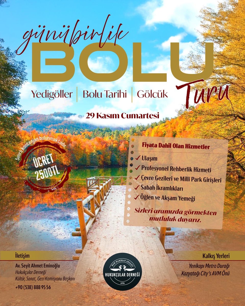 Hukukçular Derneği Kültür, Sanat ve Gezi Komisyonu olarak düzenleyeceğimiz Bolu Turu ile bir araya geliyoruz.
Kontenjan sınırlı olup, katılım için kayıt yaptırılması gerekmektedir.

🗓️ Tarih: 29 Kasım
🚍 Kalkış Noktaları:
• Yenikapı Metro Durağı
• Kozyatağı City’s AVM önü

💳
