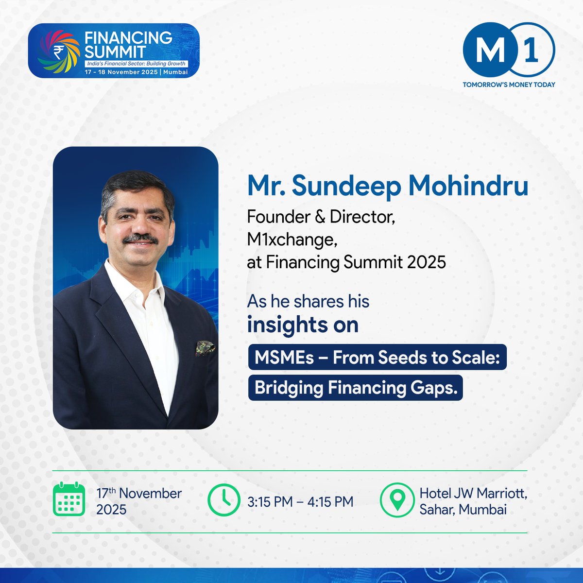 M1xchange's tweet image. Join Mr. Sundeep Mohindru at the Financing Summit 2025 as he shares how #DigitalFinance is closing #MSME funding gaps and enabling scalable, sustainable growth.

📅 17 Nov 2025 | 🕒 3:15–4:15 PM
📍 JW Marriott, Sahar, Mumbai
#M1xchange #FinancingSummit #Fintech #AccessToCredit