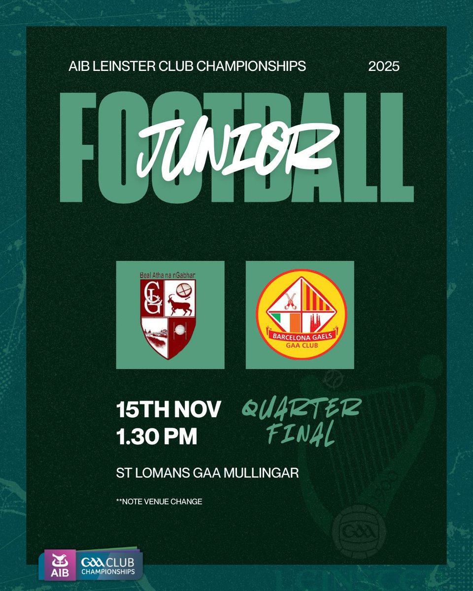 gaaleinster's tweet image. VENUE CHANGE

Please note that the AIB Leinster GAA Junior Club Football Quarter Final between Ballinagore (WH) and Barcelona (EU) will now take place in;

📍 𝗦𝘁 𝗟𝗼𝗺𝗮𝗻𝘀 𝗚𝗔𝗔 𝗠𝘂𝗹𝗹𝗶𝗻𝗴𝗮𝗿

Get your tickets here ⤵️
🎟️ shorturl.at/wKwbS

#LeinsterClub25…