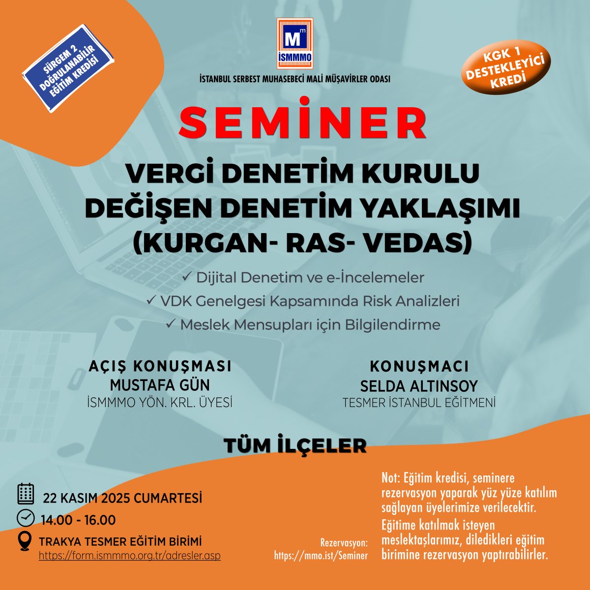 ISMMMODASI's tweet image. Vergi Denetim Kurulu Değişen Denetim Yaklaşımı (KURGAN - RAS - VEDAS) seminerimiz, 22 Kasım 2025 Cumartesi günü 14.00 - 16.00 saatleri arasında Trakya TESMER Eğitim Birimi’nde yapılacaktır. Rezervasyon için tıklayınız. ow.ly/1aZF50XrC09