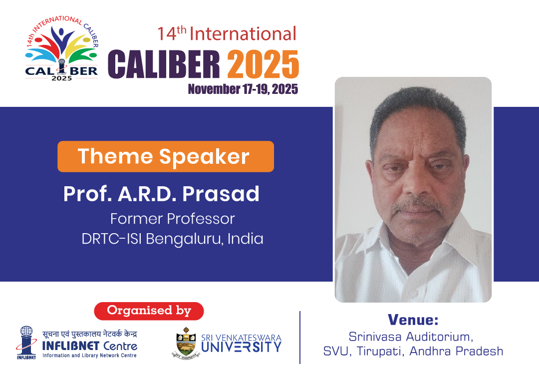 INFLIBNET's tweet image. 💡 Pioneer Spotlight: Prof. A.R.D. Prasad
Meet Prof. A.R.D. Prasad! 🇮🇳 A true pioneer of Digital Libraries and the Semantic Web (Former Professor, ISI).  Hear from this Fulbright Scholar on the future of knowledge!
Full Bio: caliber.inflibnet.ac.in/speakers.php
#CALIBER2025 #DigitalLibraries