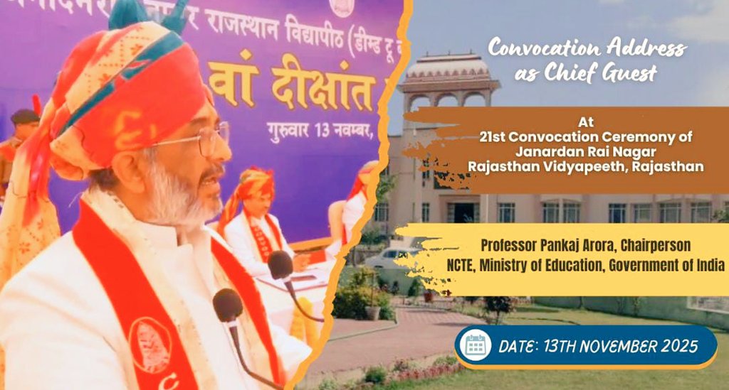 NCTE_Official's tweet photo. Professor Pankaj Arora, Chairperson NCTE (@Pankajaroracie) graced the 21st Convocation Ceremony of JRN Rajasthan Vidyapeeth as esteemed Chief Guest on 13th November 2025.
Watch this #ConvocationAddress to know his inspiring vision for #TeacherEducation: https://t.co/ABYinkIpHz https://t.co/MNIBF67YqX