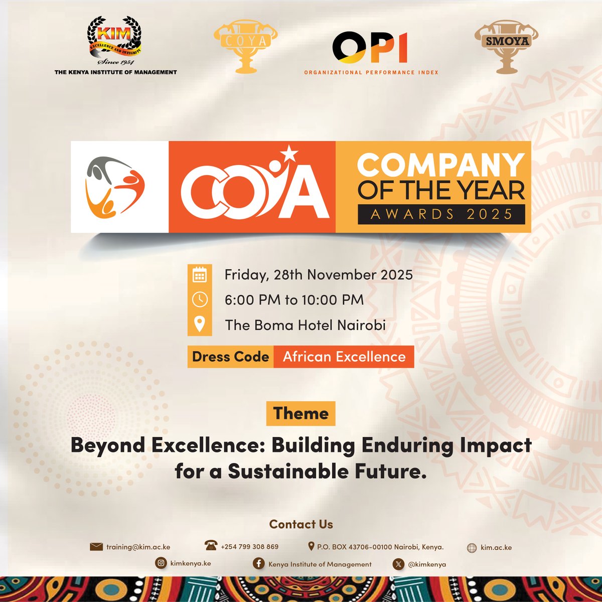 Get ready for #COYA2025! 🎉

Join us on 28th Nov 2025 at The Boma Hotel as we honour organisations that are shaping Kenya’s sustainable future.

Theme: Beyond Excellence: Building Enduring Impact for a Sustainable Future

#KIMKenya #Leadership #AfricanExcellence #KenyaBusiness