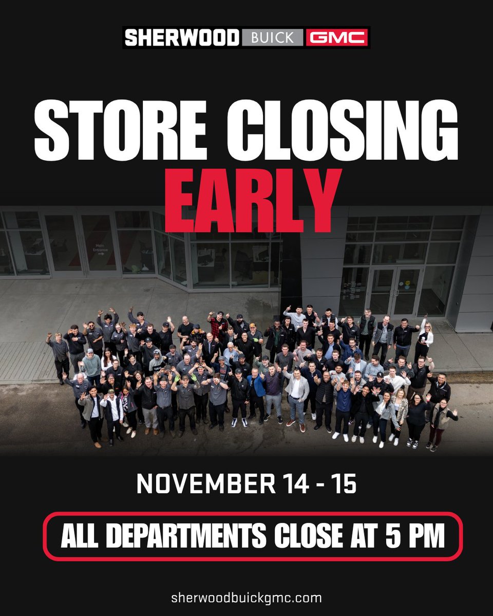 Heads up! Sherwood Buick GMC will be closing early on November 14 &amp; 15. All departments will close at 5 PM. We appreciate your understanding!

#SherwoodBuickGMC #ClosingEarly #StoreNotice