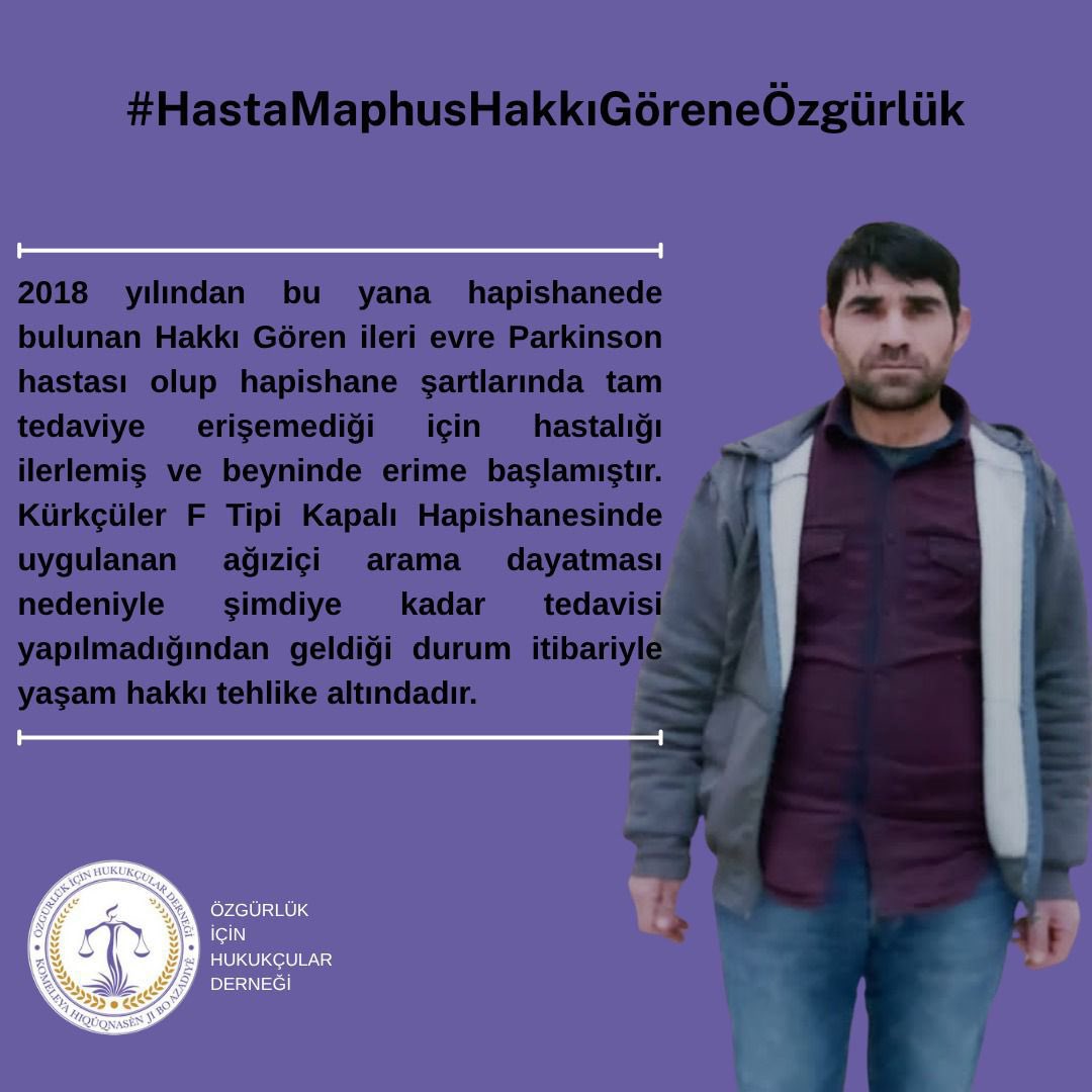 Hasta mahpuslar derhal serbest bırakılmalıdır. 

#HastaMaphusHakkıGöreneÖzgürlük