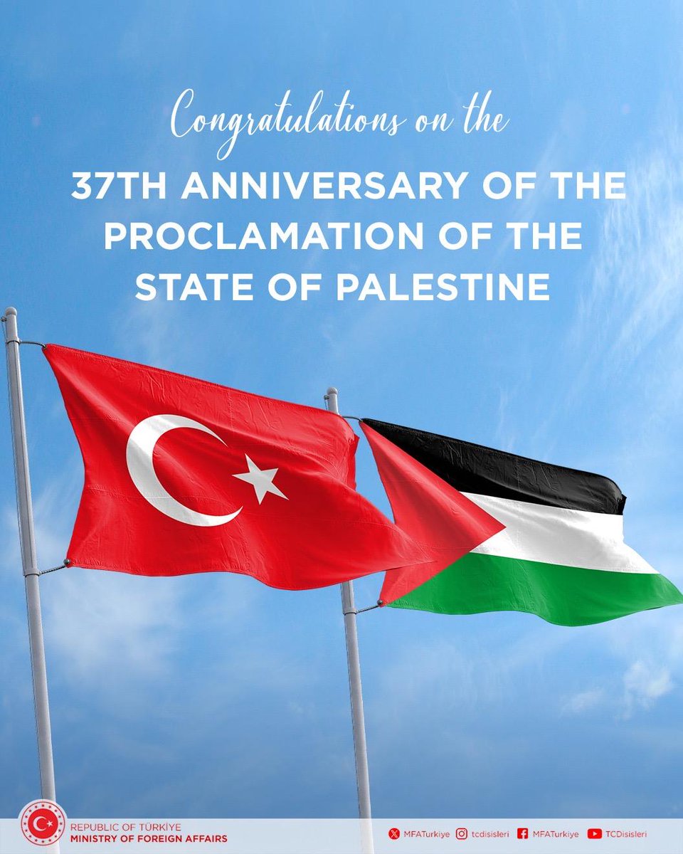 Congratulations on the 37th anniversary of the proclamation of the friendly and brotherly State of Palestine.

As Türkiye, we will continue to defend the inalienable rights of the Palestinian people and support the Palestinian cause.

Our country remains steadfast in its goal of