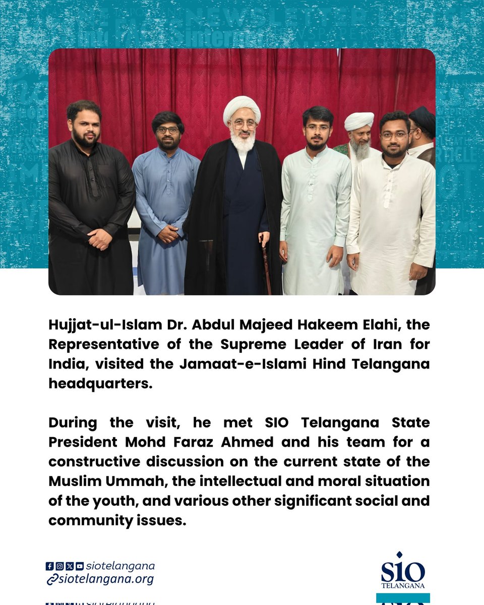 SIOTelangana's tweet photo. Hujjat-ul-Islam Dr. Abdul Majeed Hakeem Elahi, Representative of the Supreme Leader of Iran for India, visited the JIH Telangana headquarters and met Mohd Faraz Ahmed State President, SIO TG for a constructive discussion on Ummah unity, youth issues, and key social concerns. https://t.co/fBiXvBY1Ly