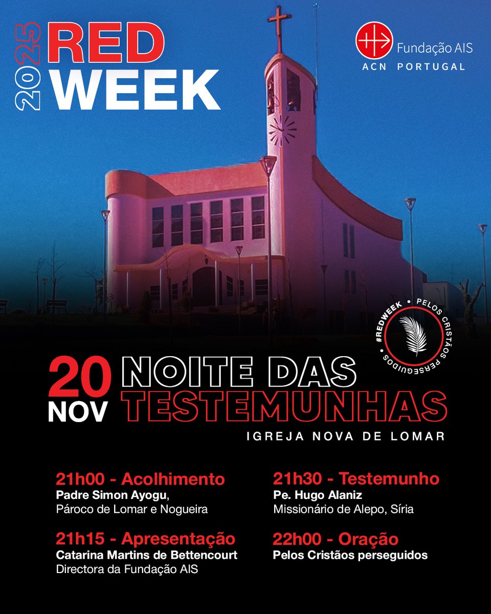 FundacaoAIS's tweet photo. #REDWEEK2025 🔴 Participe e ajude a combater a indiferença!

🗓 20 NOV 📍 Igreja Nova de Lomar
⏰ 21h: Apresentação do Relatório da Liberdade Religiosa e testemunho do Pe. Hugo Alaniz, da Síria
🙏 22h: Momento de oração pelos Cristãos perseguidos

👉 https://t.co/n0kbveUv2b https://t.co/w15E9St4e1