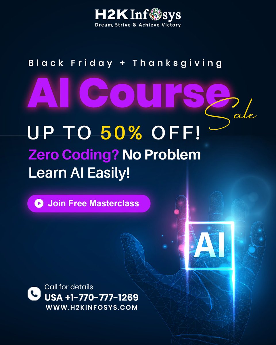 h2kinfosys's tweet image. 🚀 Black Friday + Thanksgiving AI Sale!
🔥 Up to 50% OFF No Coding Needed!
Start your AI journey 
🎓 Limited seats • Limited time!
👉 Enroll Now: h2kinfosys.com/courses/artifi…
📞 +1 770-777-1269 | 📧 training@h2kinfosys.com
#BlackFridaySale #ThanksgivingDeals #AITraining #AICourses