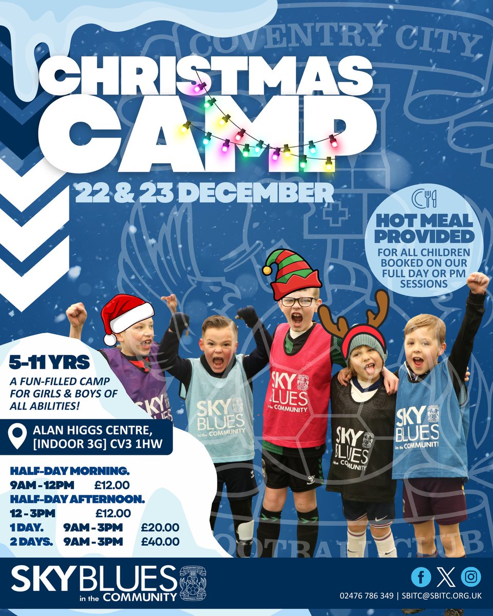 Coventry_City's tweet image. Join us for our @SBitC_CCFC Christmas Camps at the Alan Higgs Centre on December 22nd and 23rd. 🎅

We’re also providing a free hot meal for all children booked on to a full day or afternoon session.

🔗 ow.ly/py4750XrGuA