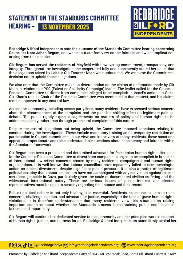 RedbridgeIndys's tweet image. STATEMENT: CLLR NOOR JAHAN BEGUM
&quot;...the allegations raised by Labour Cllr Tanweer Khan were unfounded. We welcome the Committee’s decision not to uphold those allegations.&quot;