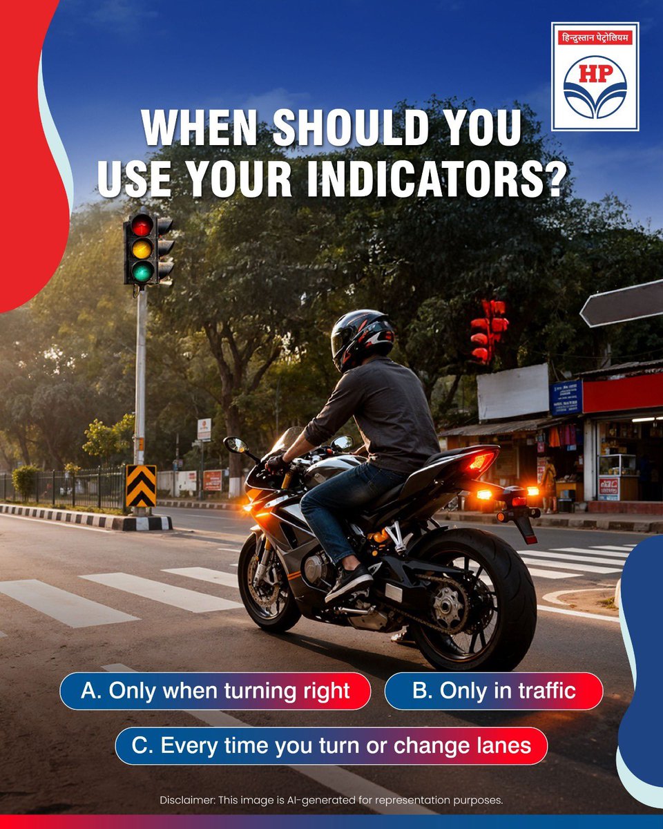 HPCL's tweet image. Quick quiz for every rider! 🏍️💡

When should you use your indicators?
A. Only when turning right
B. Only in traffic
C. Every time you turn or change lanes

Comment your pick below 👇

#HPCL #DeliveringHappiness #SafeRiding #RoadSafety