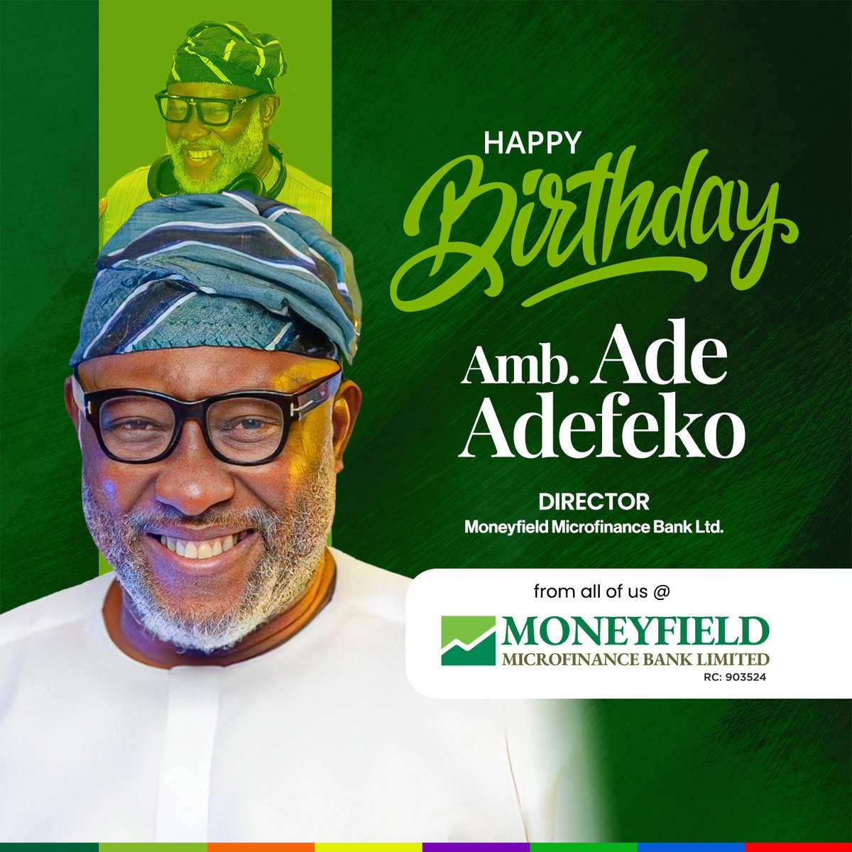 moneyfieldmfb's tweet image. Here&apos;s to a remarkable leader and an inspiring figure!
Happy Birthday, Amb. Ade Adefeko
May your new year be filled with strength, impact, and exceptional achievements.
Warm wishes from all of us at Moneyfield Microfinance
Bank.
#BirthdayCelebration #AmbAdeAdefeko #MoneyfieldMFB