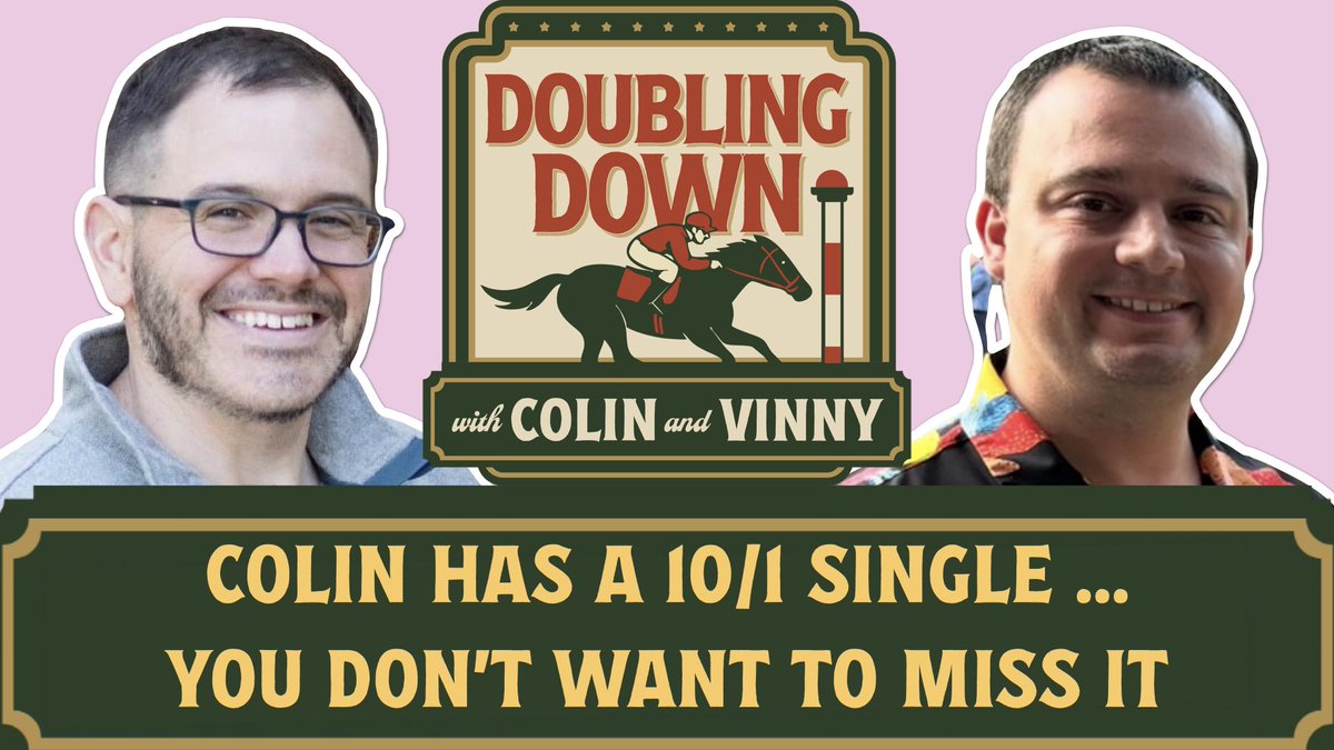 Its <a href="/PicksByDynasty/">(Vinny) Real Dynasty Picks</a> birthday week! No way he doesnt hit the double <a href="/ChurchillDowns/">Churchill Downs</a> this Saturday! 

Meanwhile I am going skinny and singling a 10/1 shot! Come find out who on this weeks episode of Doubling Down

youtu.be/Cgjh9jldcLU?si…