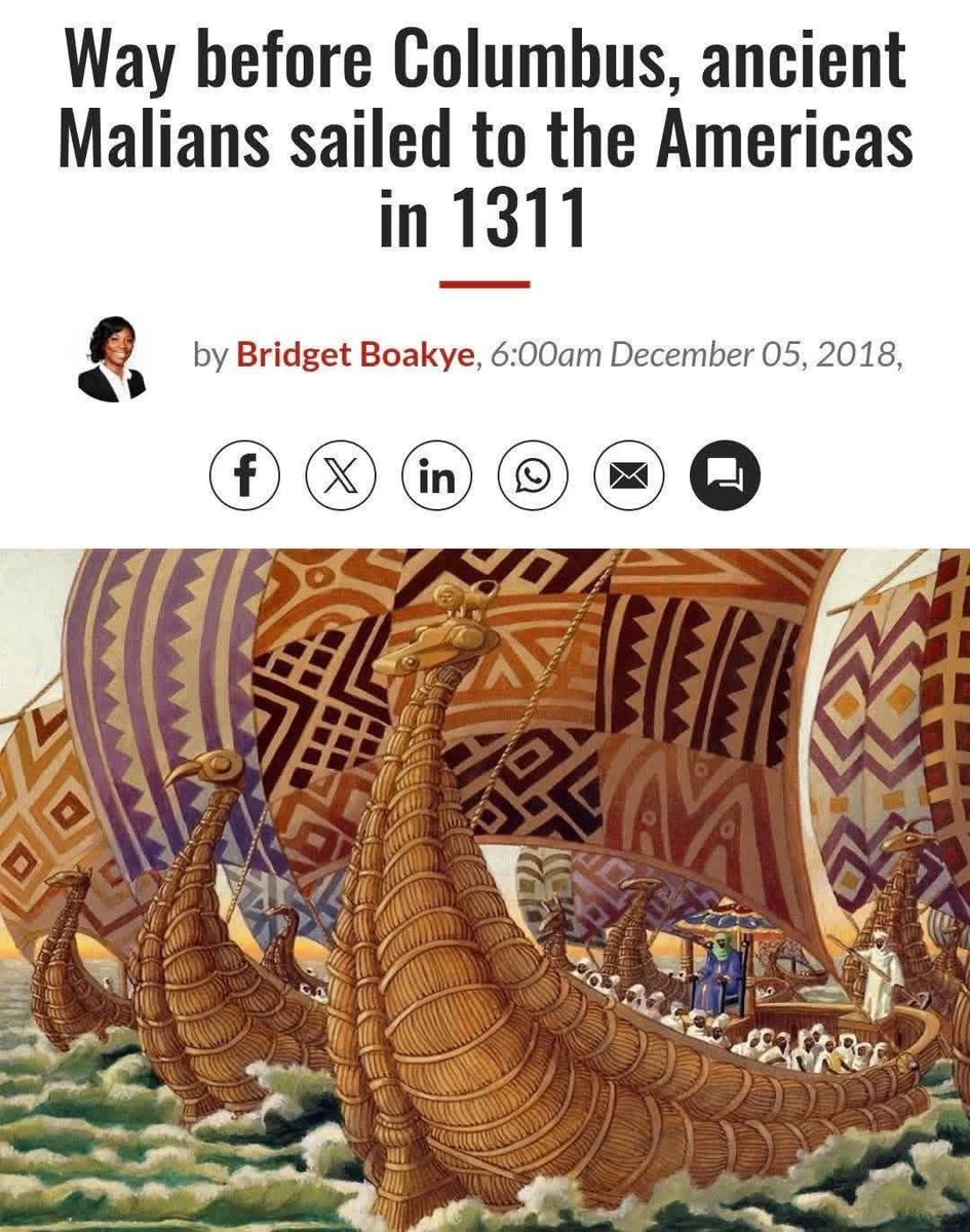 According to a number of sources, Abubakari II, Mansa (King) of the Mali Empire in the 14th century, led Malian sailors to the Americas, specifically present-day Brazil, almost 200 years before Columbus arrived. Abubakari II ruled what was arguably the richest and largest empire