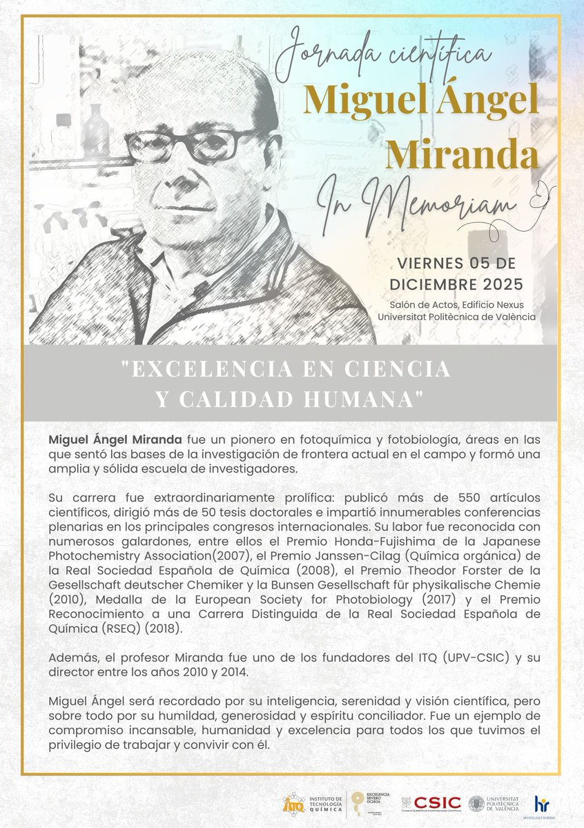 ITQ_UPVCSIC's tweet image. Jornada científica Miguel Ángel Miranda &quot;In Memorian&quot;: Excelencia en Ciencia y Calidad Humana

El viernes 5 de diciembre realizaremos un homenaje a Miguel Ángel Miranda en el edificio Nexus de la @UPV

📅 05/12/2025 (10h)
📍 Salón de Actos - Nexus

🔗forms.cloud.microsoft/Pages/Response…
