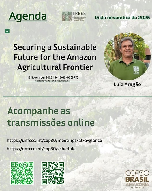 Palestra "Securing a sustainable future for the Amazon agriculture frontier" online, COP30 - por Luis Aragão - DIOTG <a href="/inpe_mcti/">INPE</a>