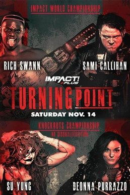 wrestle_hist's tweet photo. 11/14/2020
The Turning Point poster.
#ImpactWrestling #TurningPoint #RichSwann #SamiCallihan #SuYung #DeonnaPurrazzo #SkywayStudios #Nashville #Tennessee https://t.co/bM05LiqAvi