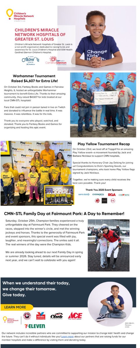 Don’t miss out on important CMN-STL information. Sign up to receive our e-newsletter today: cmn-stl.org/contact-us/

The Nov. e-newsletter features:
⭐️ Extra Life
⭐️ Play Yellow Tournament
⭐️ CMN Family Day at Fairmount Park Casino &amp; Racing
⭐️ Current Corporate Partner Campaigns