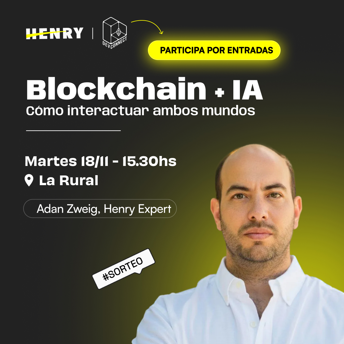 Devconnect llega a Buenos Aires y en Henry SORTEAMOS 100 ENTRADAS 🚀

El 18/11 en La Rural vamos a dar una masterclass en vivo de Blockchain + IA… y vos podés estar ahí gratis🎟️💛

Completá el formulario y participá 👉 soyhenry.typeform.com/to/dFzQljd6