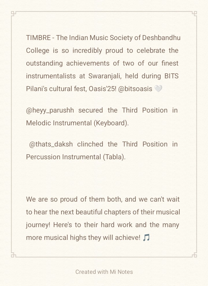 TIMBRE - The Indian Music Society of Deshbandhu College is so incredibly proud to celebrate the outstanding achievements of two of our finest instrumentalists at Swaranjali, held during BITS Pilani's cultural fest, Oasis'25! <a href="/bitsoasis/">Oasis, BITS Pilani</a> 🤍