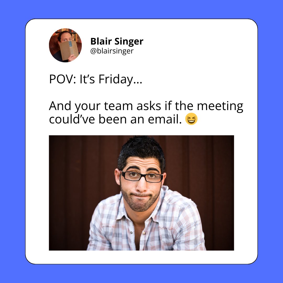 blairsinger's tweet image. POV: It’s Friday… and someone asks if the meeting could’ve been an email 😆

If you’ve survived a “quick 15-min meeting” that turned into a TED Talk—

Comment TGIF 💪
Share for solidarity 😂

#Leadership #FridayFeeling #WorkHumor #LeadWithLove #Teamwork