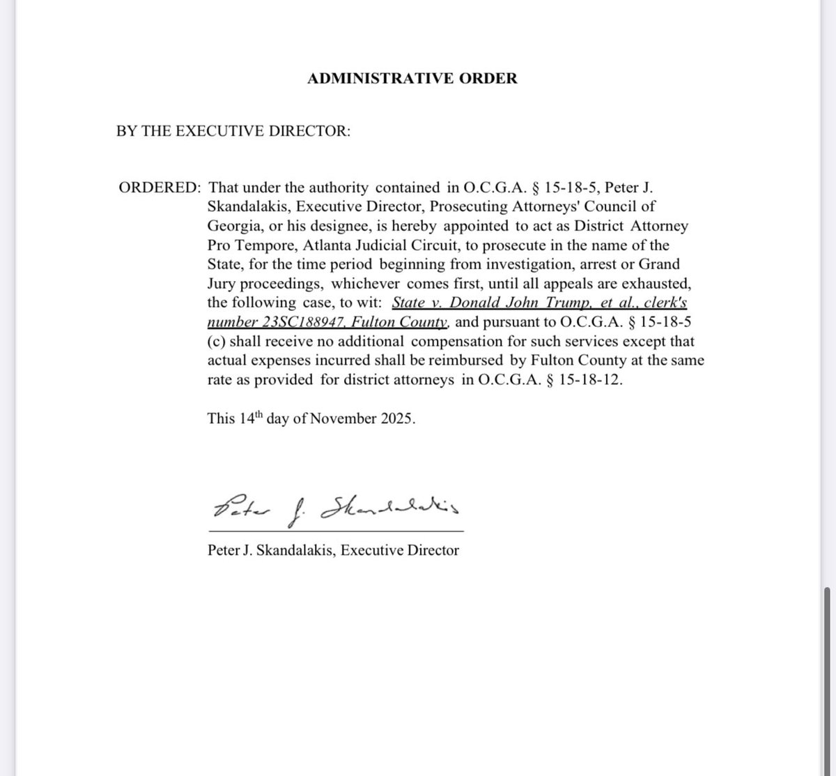 BREAKING: Pete Skandalakis, executive director of the Prosecuting Attorneys’ Council of Georgia, has appointed himself to prosecute the case against Trump and others in Fulton County. 

The move follows a court ruling that disqualified Fani Willis from pursuing the case.