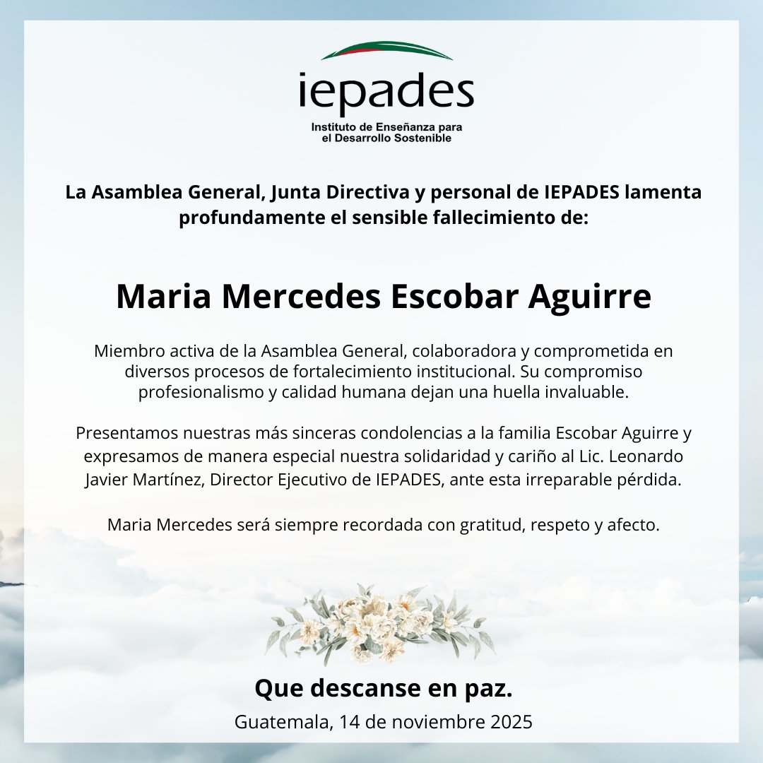 ✝️🕊️La Asamblea General, Junta Directiva y personal de Iepades expresa sus más profundas condolencias a la apreciable familia Escobar Aguirre.