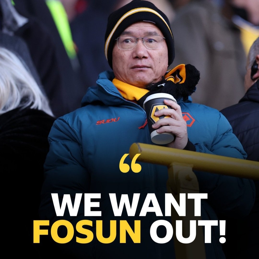 WE WANT <a href="/Fosun_Intl/">Fosun</a> OUT !!
WE WANT ShiT OUT !!!!

<a href="/Wolves/">Wolves</a> <a href="/WolvesHelp/">Wolves Fan Services</a>